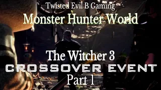 MHW x The Witcher 3 Crossover Event Part 1 Geralt von Riva Gameplay [DEUTSCH/GERMAN]