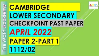 April  2022 Checkpoint Secondary 1 Maths Paper  2 -PART 1/Cambridge Lower Secondary/1112/02-SOLVED