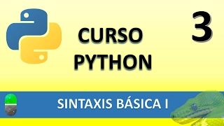 Curso Python. Sintaxis Básica I. Vídeo 3