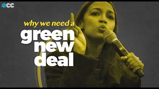 Why we need a Green New Deal right now.