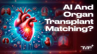 AI and Organ Transplant Matching - The Medical Futurist