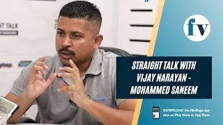 Straight Talk with Vijay Narayan - Mohammed Saneem