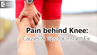 घुटने के पीछे तेज दर्द का क्या कारण है? इसे कैसे प्रबंधित किया जा सकता है? - डॉ. नवीनचंद डीजे
