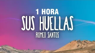 [1 HORA] Romeo Santos - Sus Huellas (Letra/Lyrics)