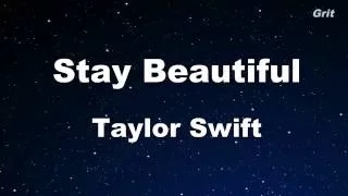 Stay Beautiful - Taylor Swift Karaoke【No Guide Melody】