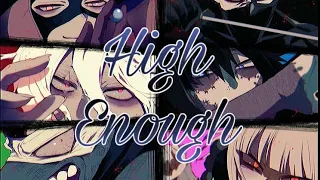 High Enough - League of Villains [AMV]