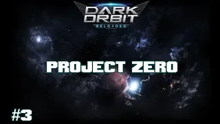 DarkOrbit - Project Zero Episode #3 - Codes, Skylab & Gates!