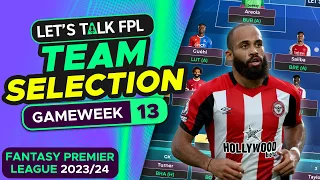 FPL TEAM SELECTION GAMEWEEK 13 | FANTASY PREMIER LEAGUE 2023/24 TIPS