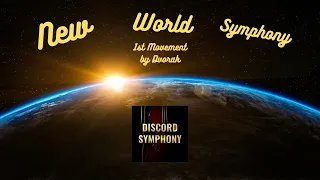 Dvorak: New World Symphony (1st Movement) | Discord Symphony Performance