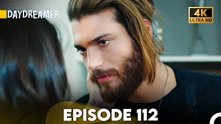 Daydreamer Full Episode 112 (4K ULTRA HD)