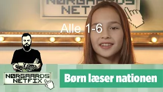 Nørgaards Netfix - Børn læser Nationen alle 1-6