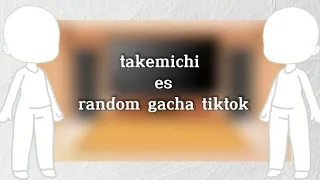 🌸Toman reagindo takemichi es random gacha tik tok 🌸[1|2]🌸