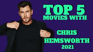 TOP 5 BEST MOVIES WITH CHRIS HEMSWORTH