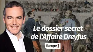 Au coeur de l'histoire: Le dossier secret de l'Affaire Dreyfus (Franck Ferrand)