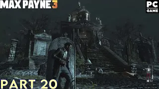 Max Payne 3 in 2024! | Walkthrough w/Commentary Part 20 | #20