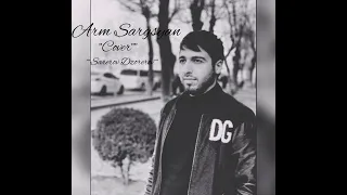 Arkadi Dumikyan-Sarerov Dzorerov (Cover Arman Sargsyan )