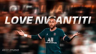 Neymar JR ⚡️• CKay-Love Nwantiti • dribbling skills & goals | hd