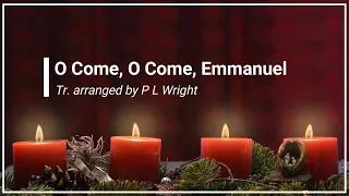 O Come O Come Emmanuel with Lyrics (Choral) (4K)