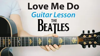 Love Me Do: The Beatles 🎸Acoustic Guitar Lesson (PLAY-ALONG, How To Play)