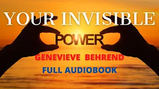 YOUR INVISIBLE POWER~GENEVIEVE BEHREND~FULL AUDIOBOOK~