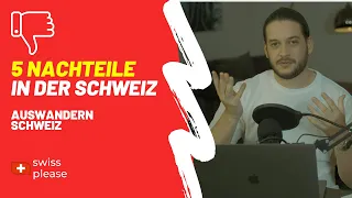 Auswandern Schweiz | 5 Nachteile Schweiz | Das solltest du wissen!👇