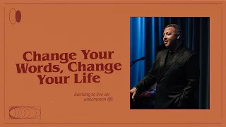 Change Your Words, Change Your Life | Jabin Chavez | City Light Church