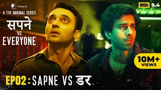 Sapne Vs Everyone | Web Series | EP2 - Sapne Vs Darr