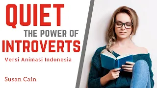 Jadi Introvert itu Spesial | Quiet: The Power of Introverts