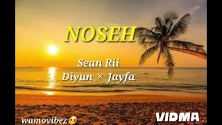 Sean_Rii_-_NOSEH_feat.Diyun_x_Jayfa.