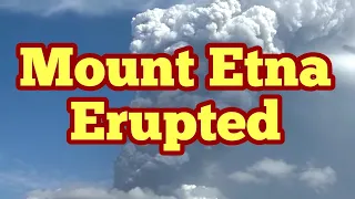 Mount Etna Erupted Today