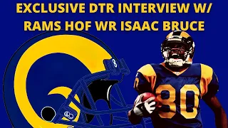 Isaac Bruce Exclusive DTR Interview