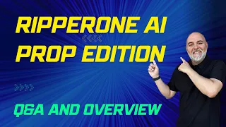 RipperOne AI Prop Edition - Q&A and Overview of Settings. Trading Simplified.