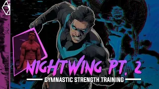NIGHTWING Workout Part 2 | Gymnastic Strength Training | Batman Training Series