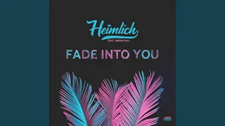 Fade into You (Extended Mix)