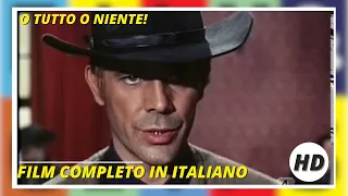 O tutto o niente! | Western | HD | Film Completo in Italiano
