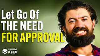 Alex Hormozi - Letting Go of The Need For Approval