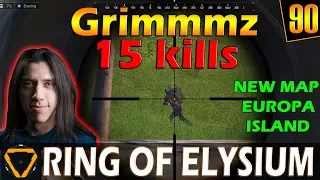 Grimmmz | 15 kills | ROE (Ring of Elysium) | G90