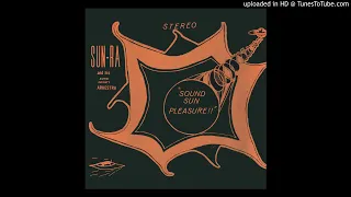 SUN RA - You never told me that you cared