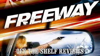 Freeway Review - Off The Shelf Reviews