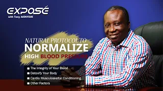 Exposé S2 E13 | Natural Protocol to Normalize High Blood Pressure Pt 5 | Tony Akinyemi | TSF Church