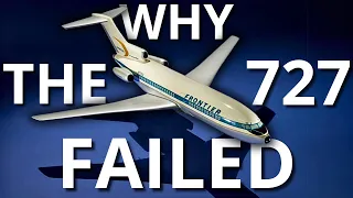 Why The Boeing 727 FAILED!