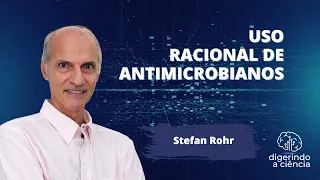 Uso racional de antimicrobianos - Stefan Alexander Rohr