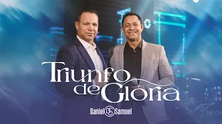 Daniel & Samuel - TRIUNFO DE GLÓRIA (Clipe Oficial)