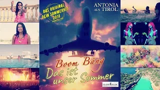 Antonia aus Tirol - Boom Bäng-Das ist unser Sommer "Dein Sommermix 2018" (Official Video)