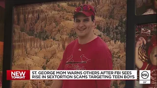 St. George mom shares warning after FBI sees rise in sextortion scams targeting teen boys