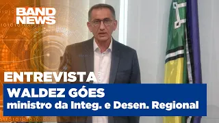 Ministro Waldez Góes fala sobre cenário do Rio Grande do Sul | BandNews TV