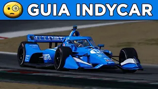 🤔 INDYCAR GUIA: ¿COMO FUNCIONA? | ¿QUE ES? | ¿QUE LA HACE DIFERENTE?