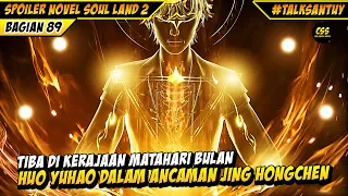 Huo Yuhao Terancam Rencana Licik Elder Hongchen 🔥 - SOUL LAND 2 DONGHUA 89