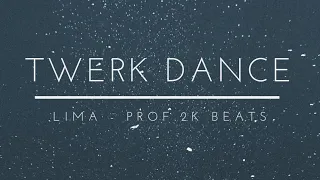 Lima - Twerk Dance 🦇