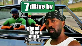 Episode 7: dRive-By | GTA San Andreas by Xzit